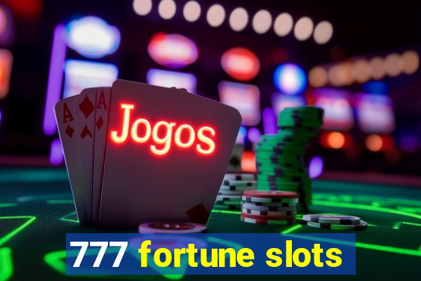 777 fortune slots